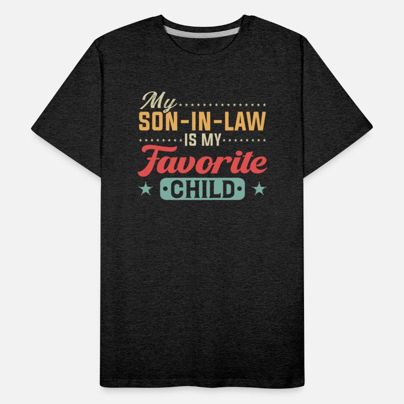 My Son In Law Is My Favorite Child