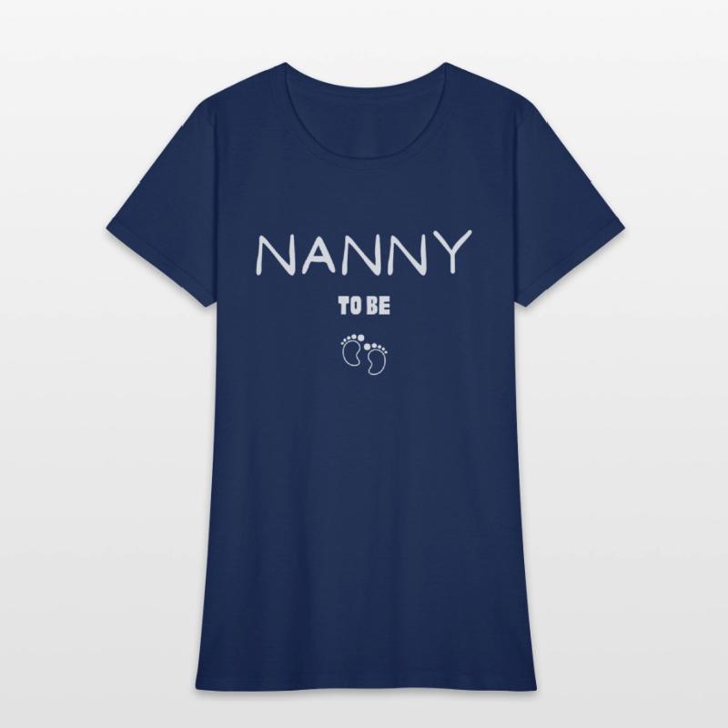 NANNY TO BE Design For Mother's Day ,Mother's day.