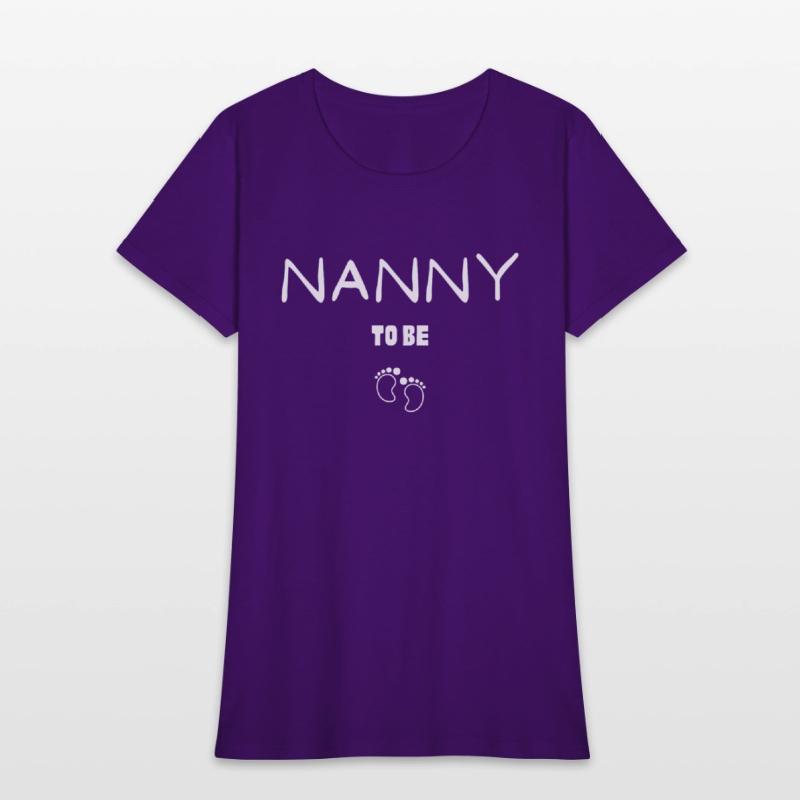 NANNY TO BE Design For Mother's Day ,Mother's day.