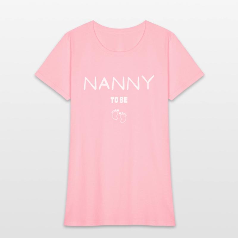 NANNY TO BE Design For Mother's Day ,Mother's day.