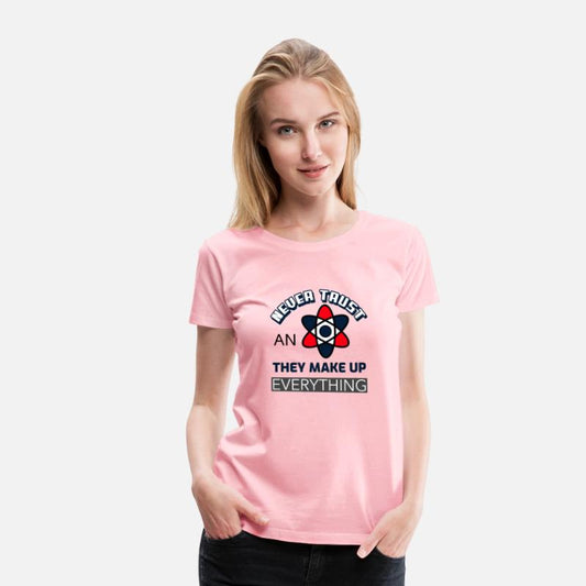 Never Trust An Atom They Make Up Everything