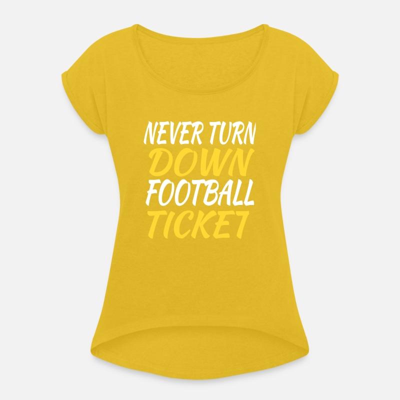 Never Turn Down Football Ticket