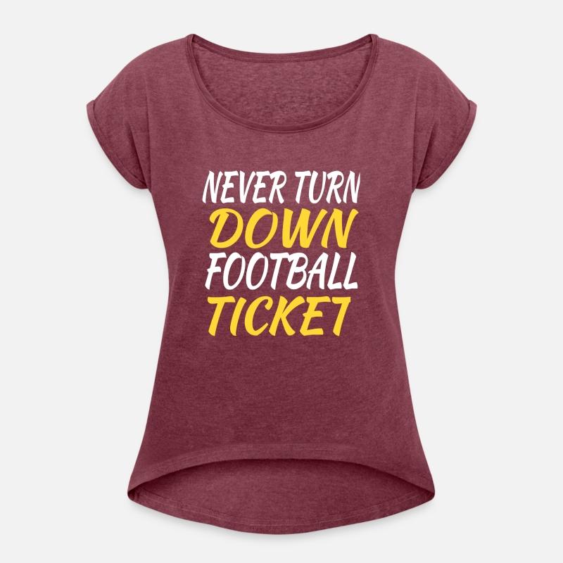 Never Turn Down Football Ticket