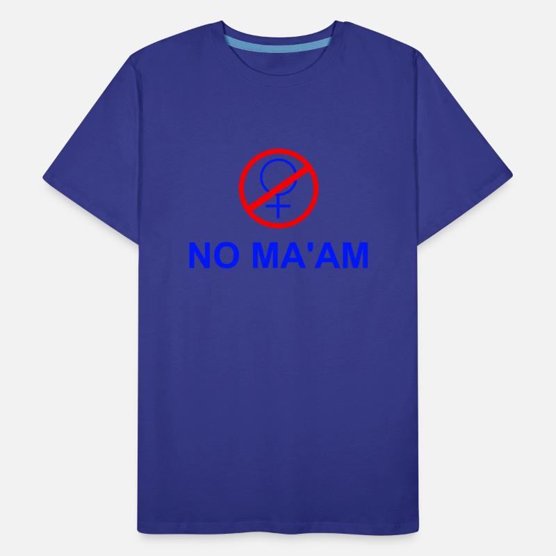 No-Ma'am Elected Politics Female Symbol Apparel