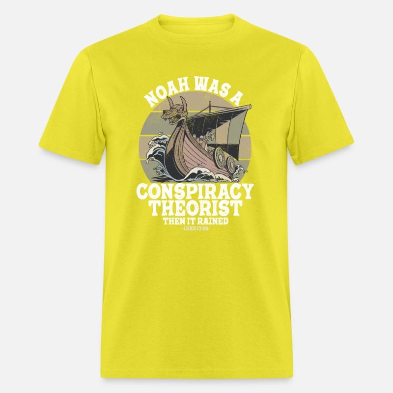 Noah Was A Conspiracy Theorist And The It Rained