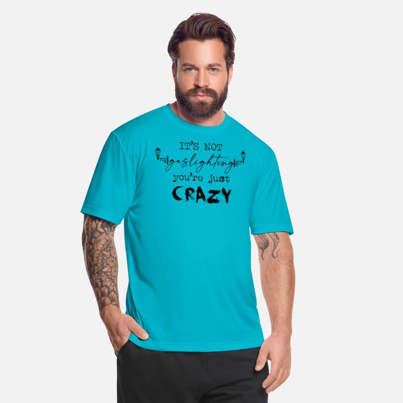 Not Gaslighting, Just Crazy (Black Text)