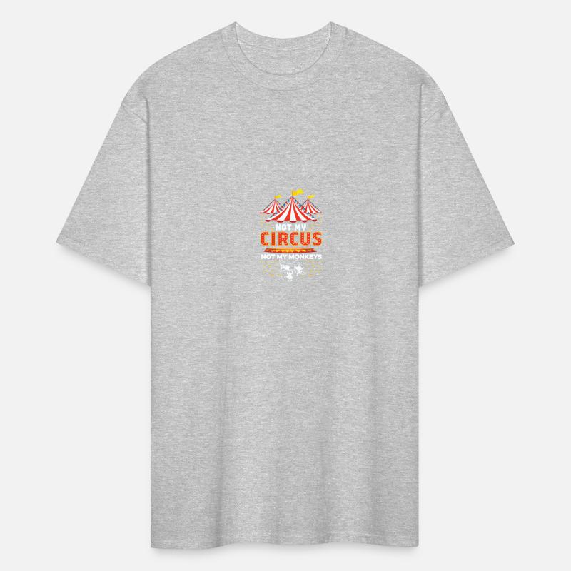 Not my Circus Entertainer Gift