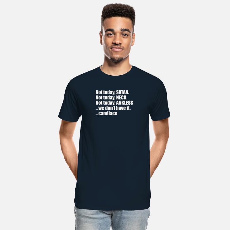 Not today SATAN Not today NECK Not today ANKLESS w