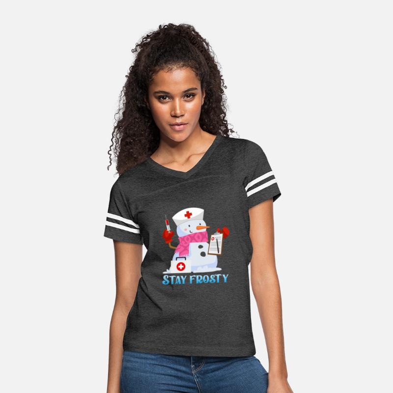 Nurse Snowman Stay Frosty Snow Fan Funny