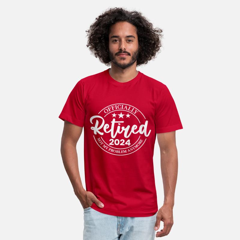 Officially Retired 2024 Not My Problem Anymore