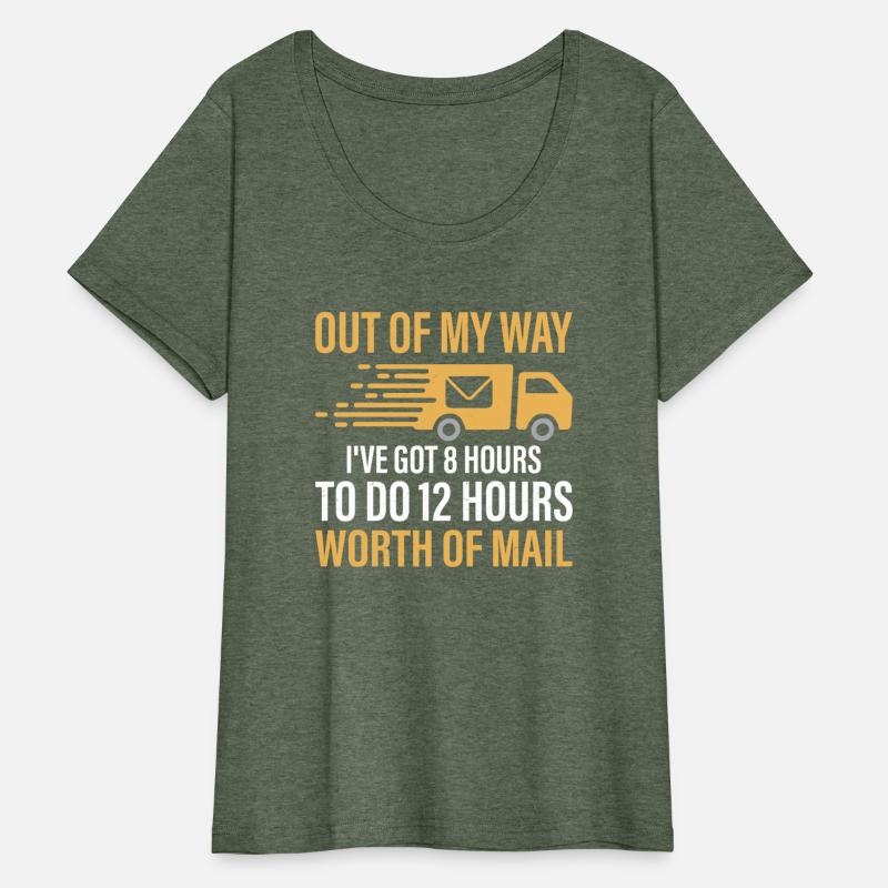 Out Of My Way I've Got 8 Hours To Do Mailman Posta