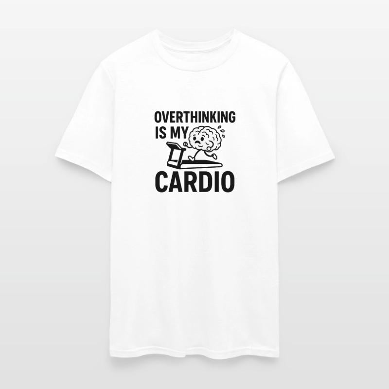 Overthinking Is My Cardio – Funny Brain Running