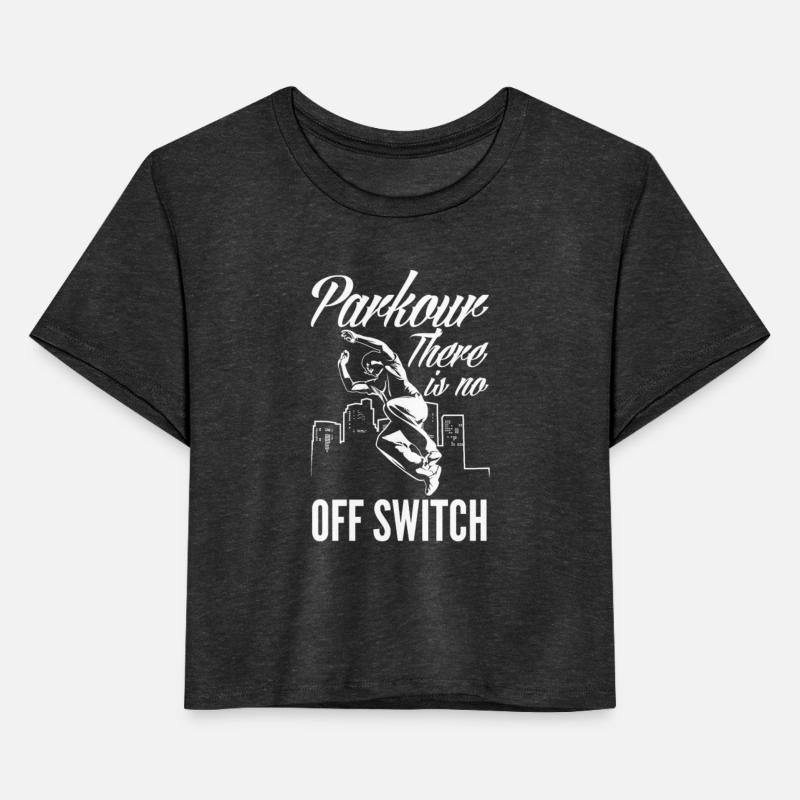 Parkour No Off Switch Funny Parkour Gift