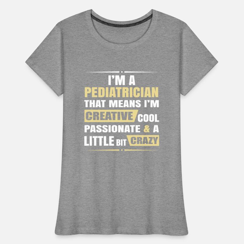 Pediatrician Creative Cool And Crazy