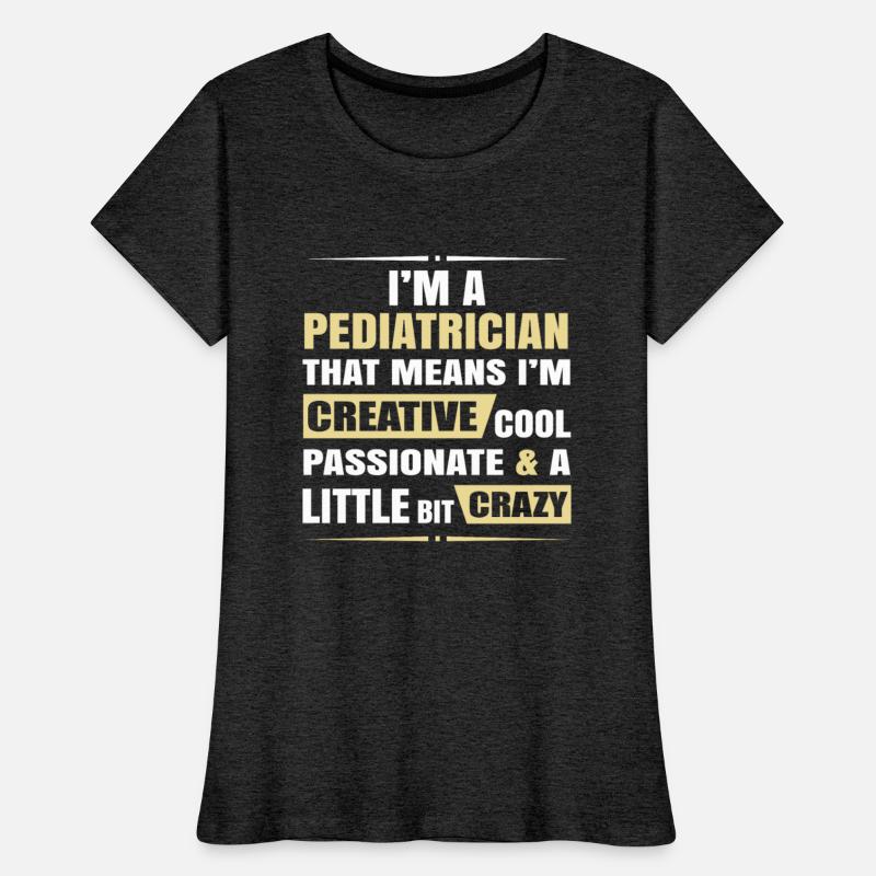 Pediatrician Creative Cool And Crazy