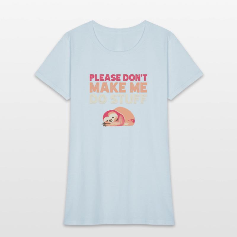 Please don t make me do stuff