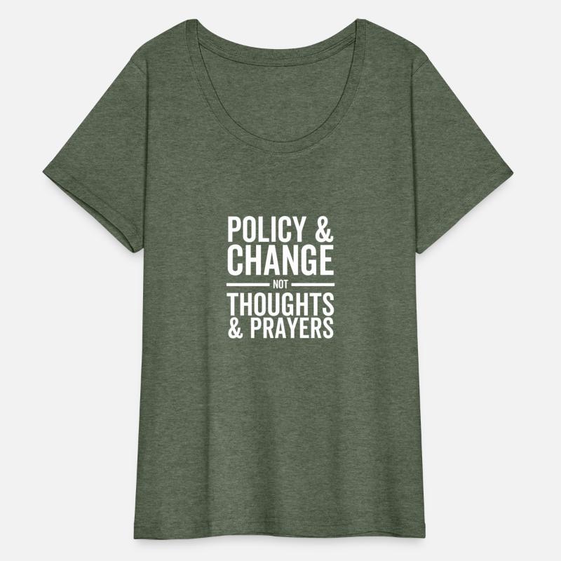 Policy and Change Not Thoughts and Prayers