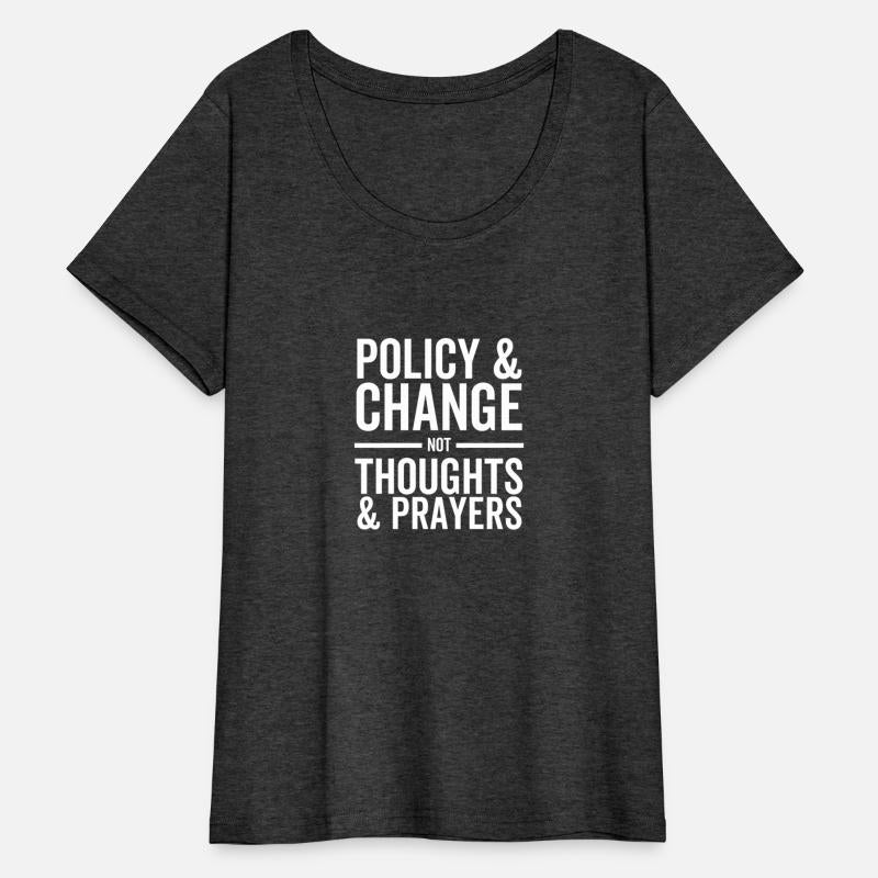 Policy and Change Not Thoughts and Prayers
