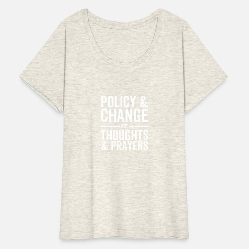 Policy and Change Not Thoughts and Prayers