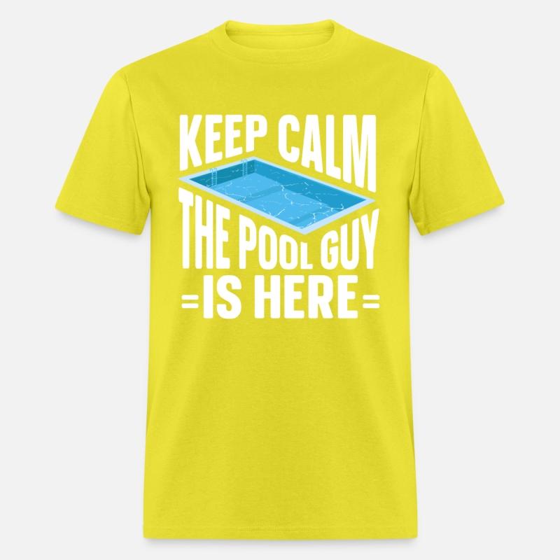 Pool Cleaner Keep Calm The Pool Guy Is Here