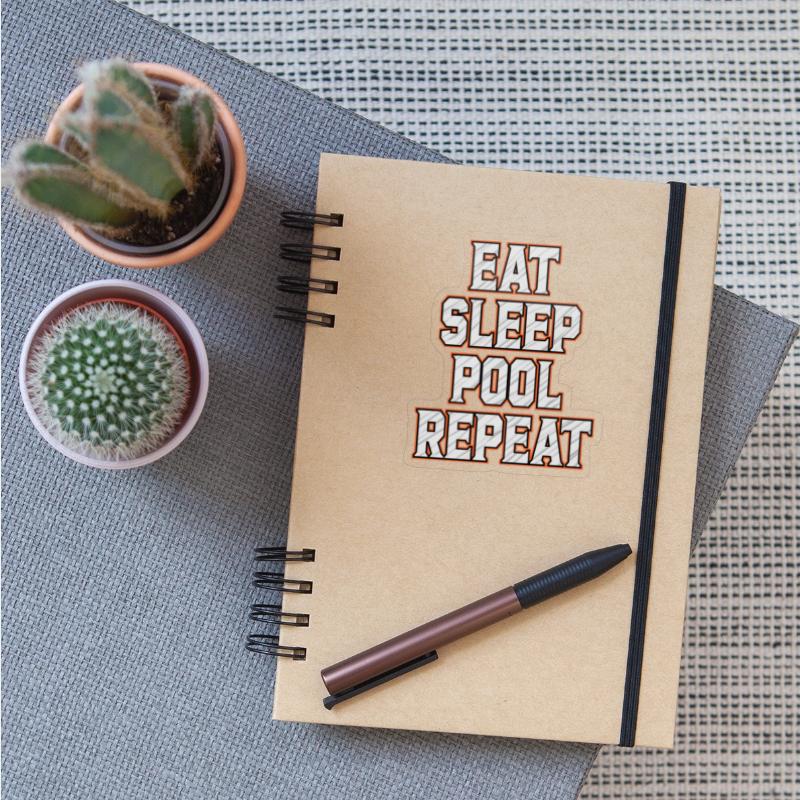 Pool Repeat : Eat Sleep Pool