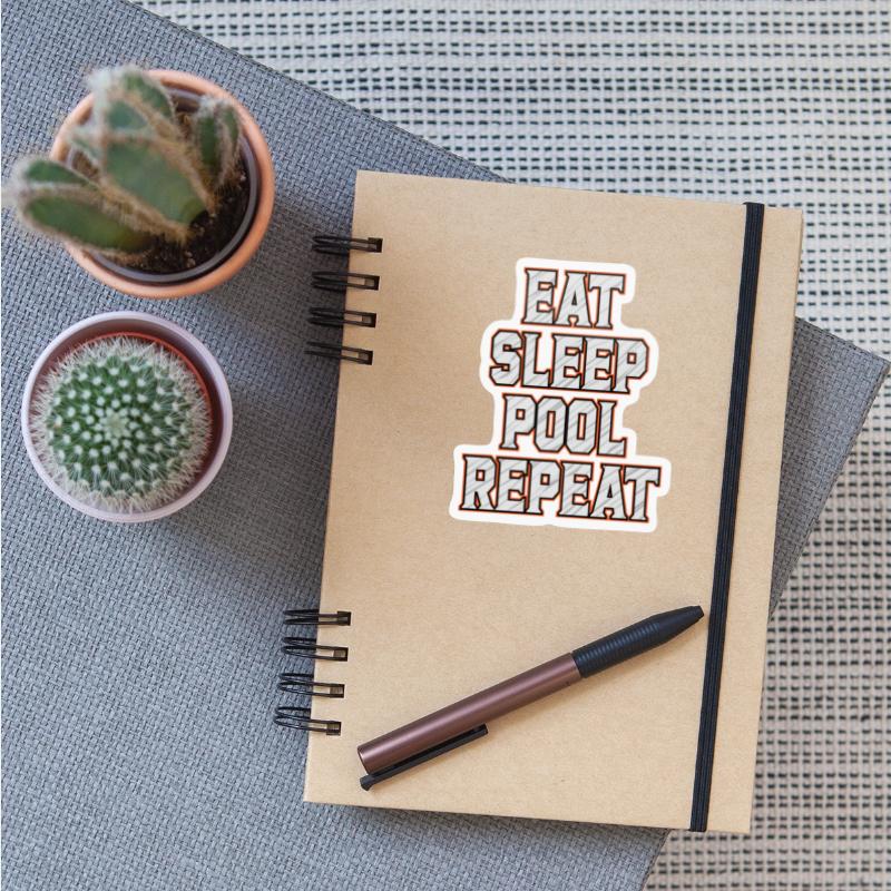 Pool Repeat : Eat Sleep Pool