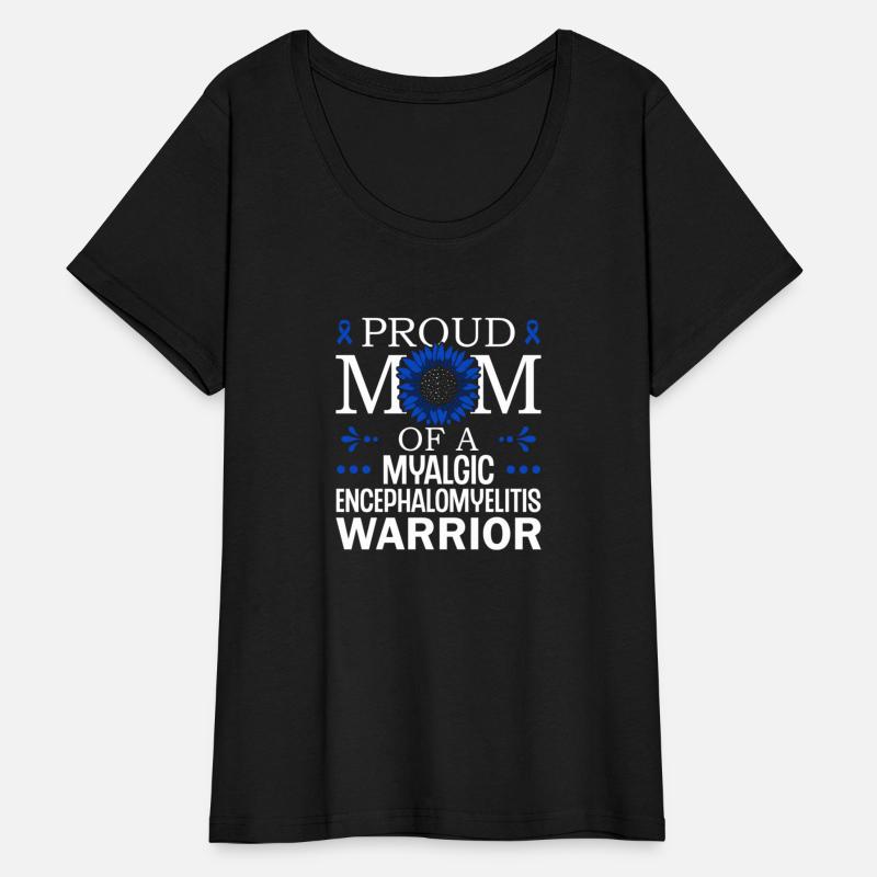 Proud Mama Of A Myalgic Encephalomyelitis Warrior