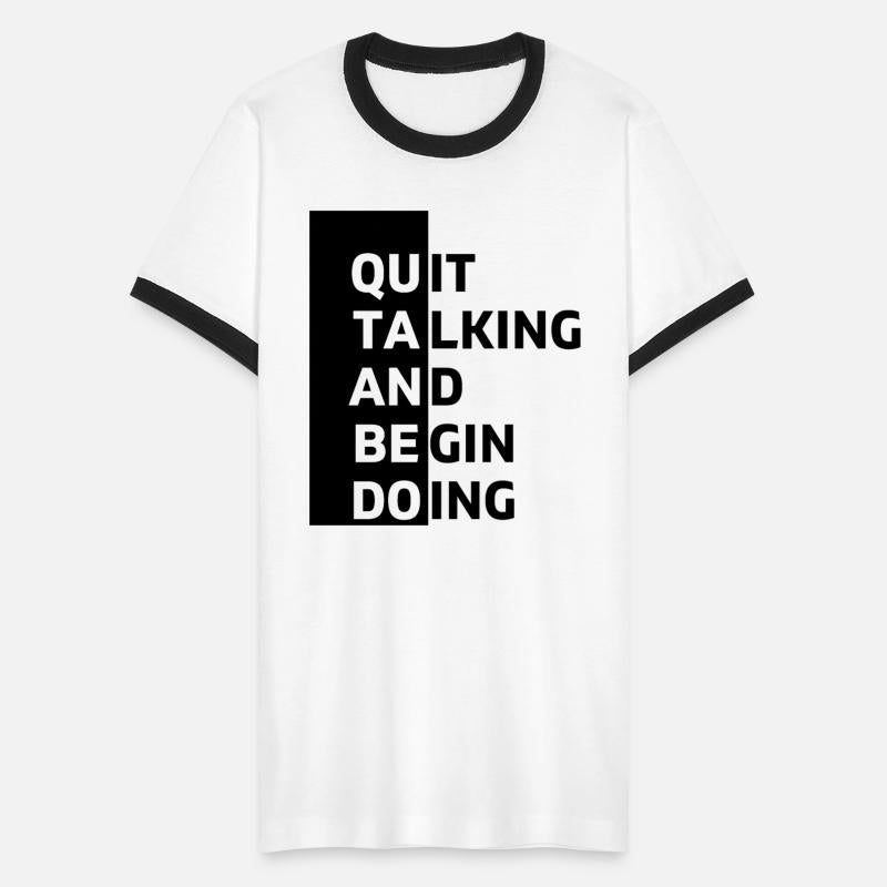 Quit talking and begin doing