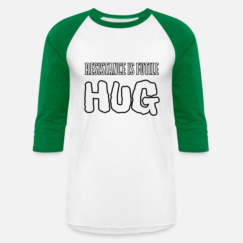 Resistance is futile, hug