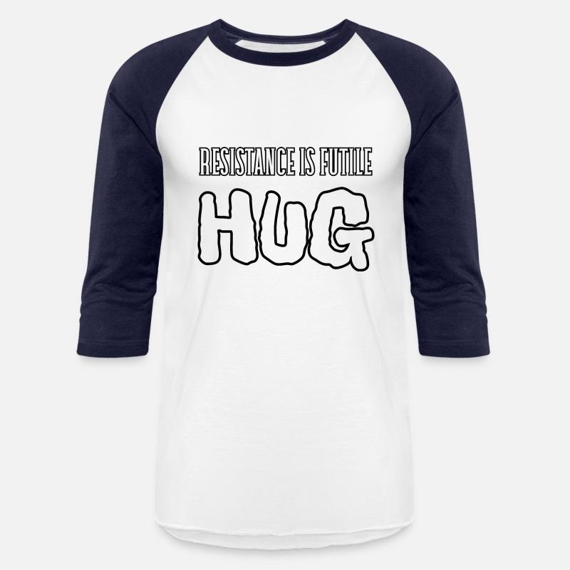 Resistance is futile, hug