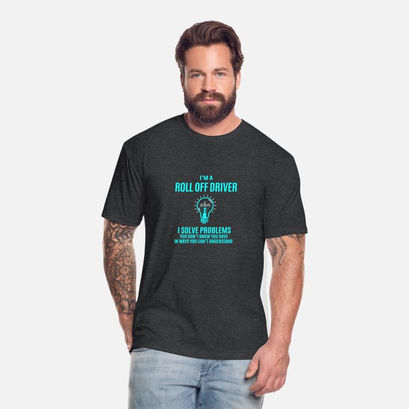 Roll Off Driver T Shirt - I Solve Problems Gift It