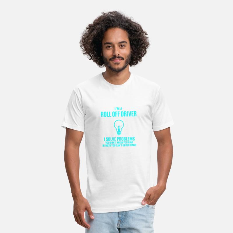 Roll Off Driver T Shirt - I Solve Problems Gift It