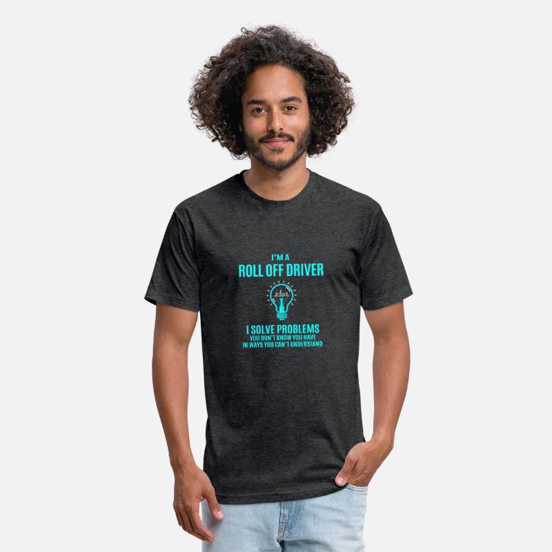 Roll Off Driver T Shirt - I Solve Problems Gift It