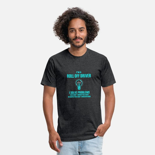 Roll Off Driver T Shirt - I Solve Problems Gift It