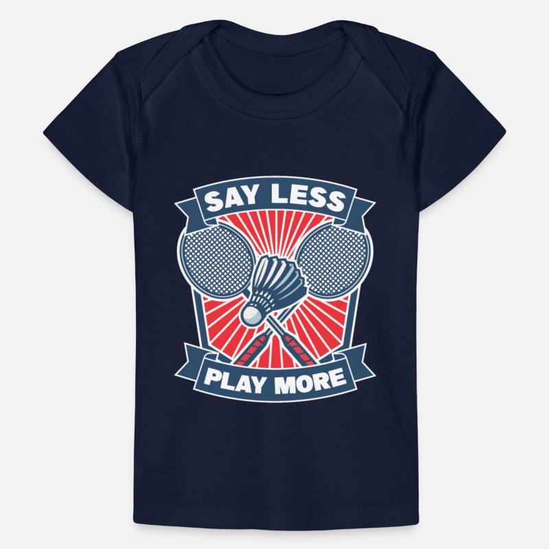 Say Less Play More Badminton For Badminton Player