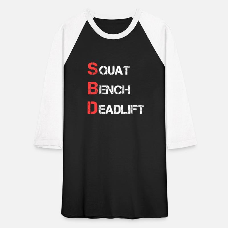 SBD : Squat Bench Deadlit - Powerlifting Quotes