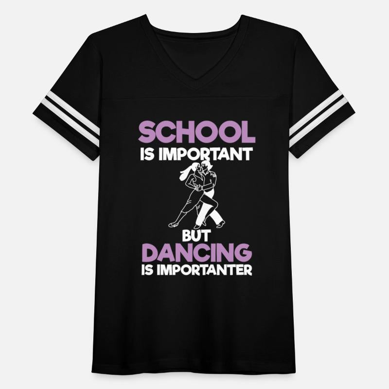 School Is Important But Dancing Is Importanter