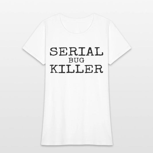 Serial Bug Killer Pest Control Exterminator Joke