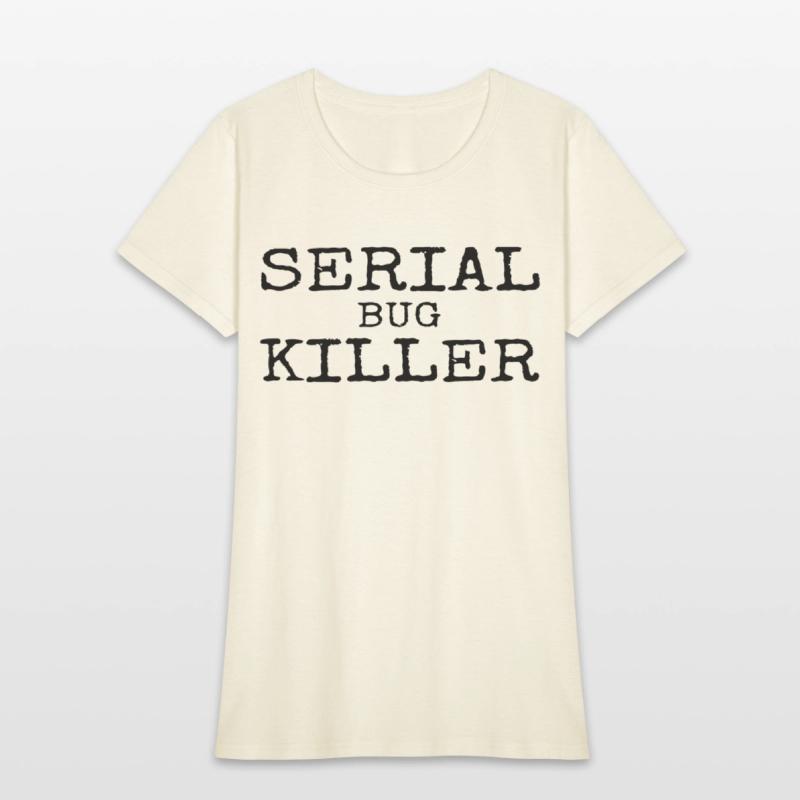 Serial Bug Killer Pest Control Exterminator Joke