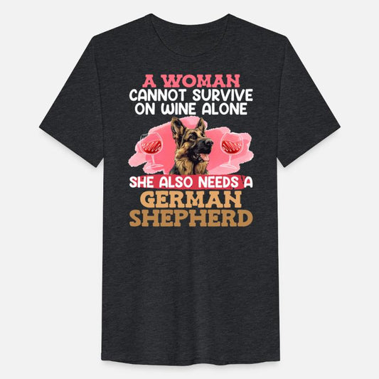 Shepherd Dog WOMAN CAN'T SURVIVE ON WINE ALONE