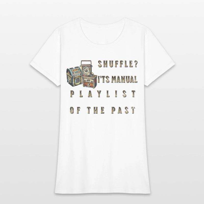 Shuffle I ts Manual Playlist of the Past