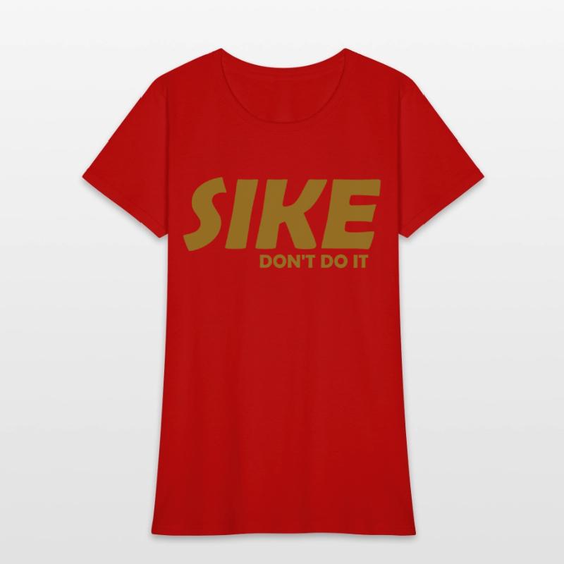 Sike Don't Do It Apparel