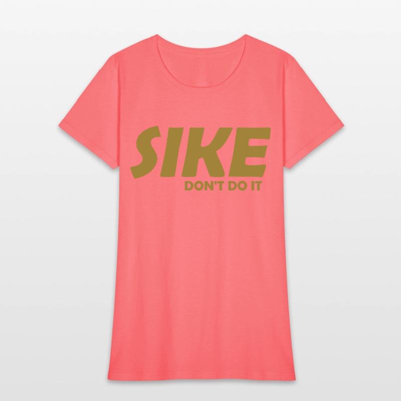 Sike Don't Do It Apparel