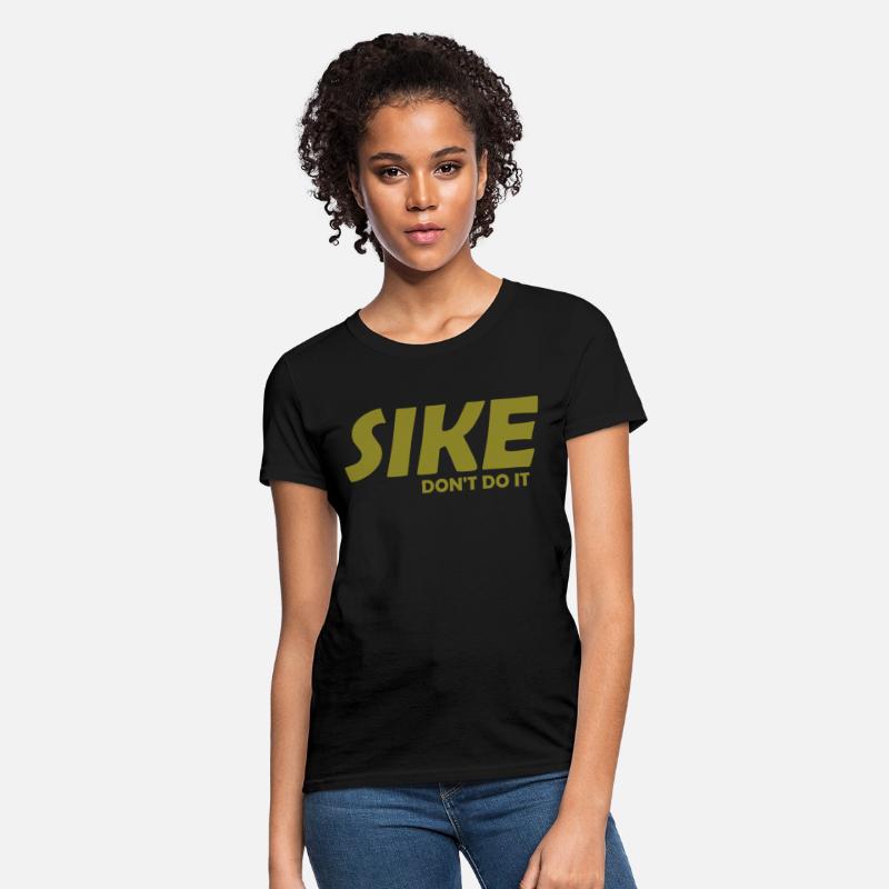 Sike Don't Do It Apparel