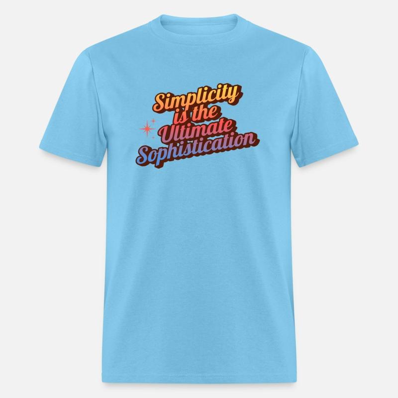 Simplicity is the Ultimate Sophistication