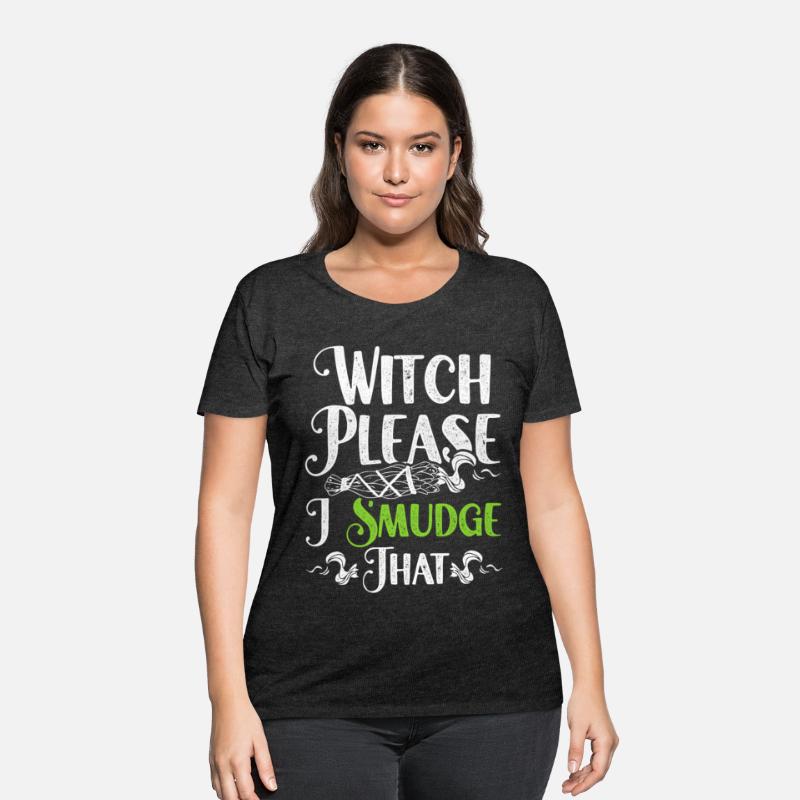 Smudging Witch Please I Smudge That
