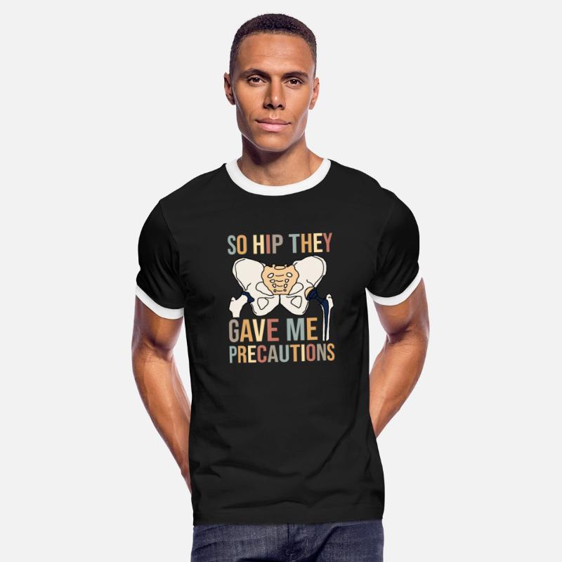 So Hip They Gave Me Precautions