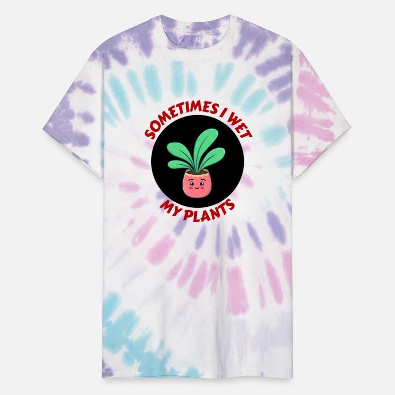 Sometimes I Wet My Plants Plants Pun