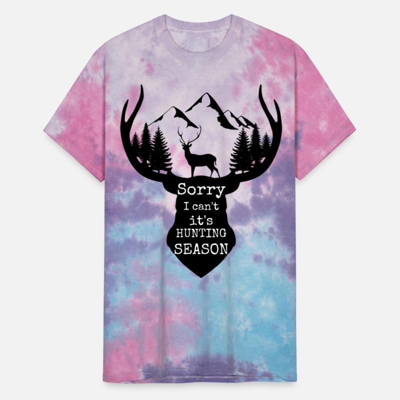 Sorry I Can’t It’s Hunting Season