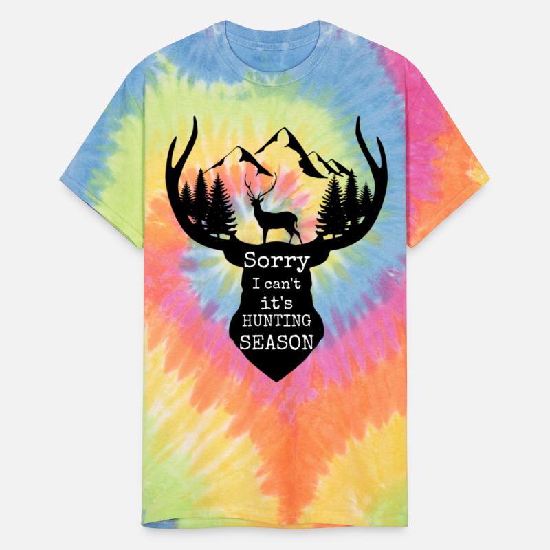 Sorry I Can’t It’s Hunting Season